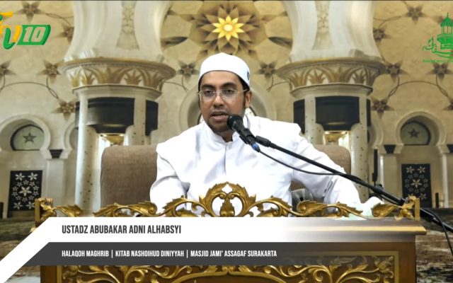 Halaqoh Maghrib Kitab Nashoihud Diniyah Ustadz Abubakar Adni Alhabsyi