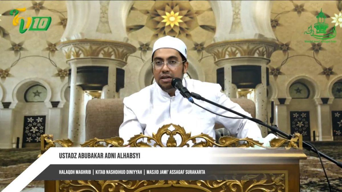 Halaqoh Maghrib Kitab Nashoihud Diniyah Ustadz Abubakar Adni Alhabsyi
