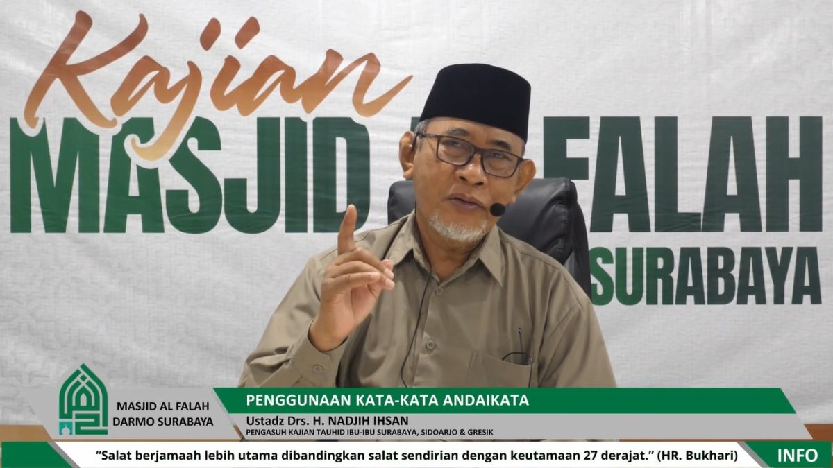 Kajian Ba'da Maghrib oleh Ustadz Drs. H. Nadjih Ihsan