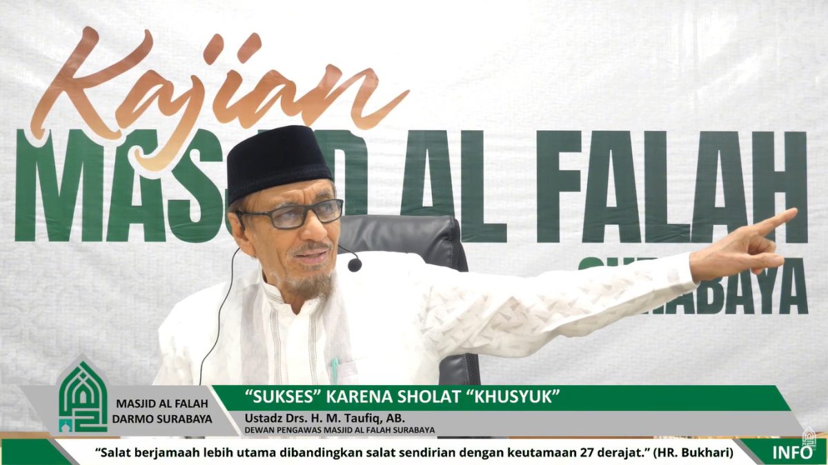 Kajian Ba'da Maghrib Masjid Al Falah Surabaya oleh Ustadz Drs. H. M. Taufiq AB.