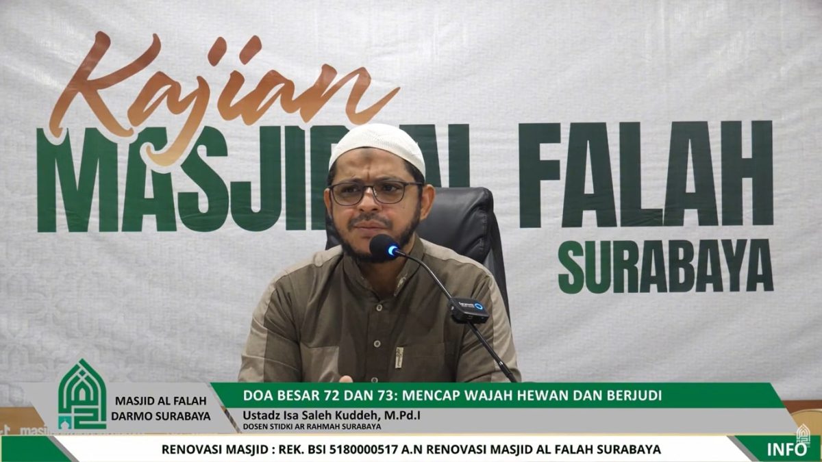 Kajian Ahad Masjid Al Falah Surabaya oleh Ustadz Isa Shaleh Kuddeh, M.Pd.I